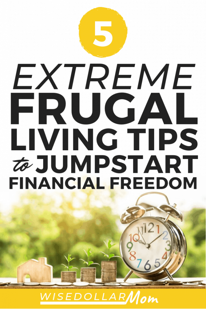 Think you've tried everything to live a frugal lifestyle and save money? These five extreme frugal living tips will help you jumpstart your way toward financial freedom. Click through for five life-saving money hacks for when your budget is super tight!