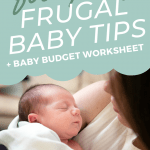Stressed about finances with a new baby on the way? These frugal baby tips will help you survive the first year, and create a realistic budget for life with baby. Learn to focus on what's really important, and use our baby on a budget checklist and baby budget worksheet to get organized, fast!